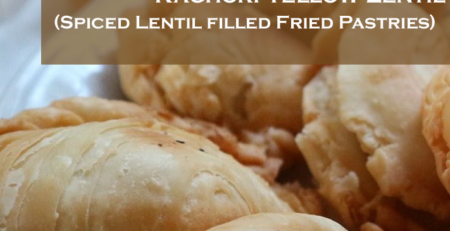 Kachori with Yellow Lentil (Spiced Lentil filled Fried Pastries)