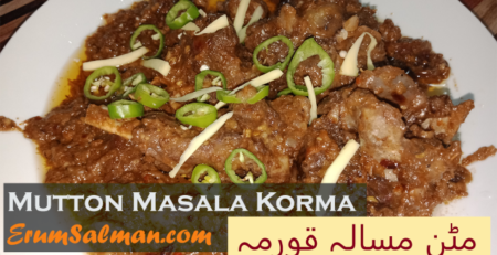 Mutton Masala Korma Recipe With Homemade Masala-Qorma for Bakra Eid & Special Events by Erum Salman