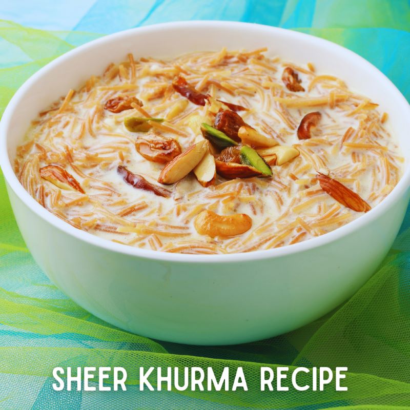 Sheer Khurma Recipe